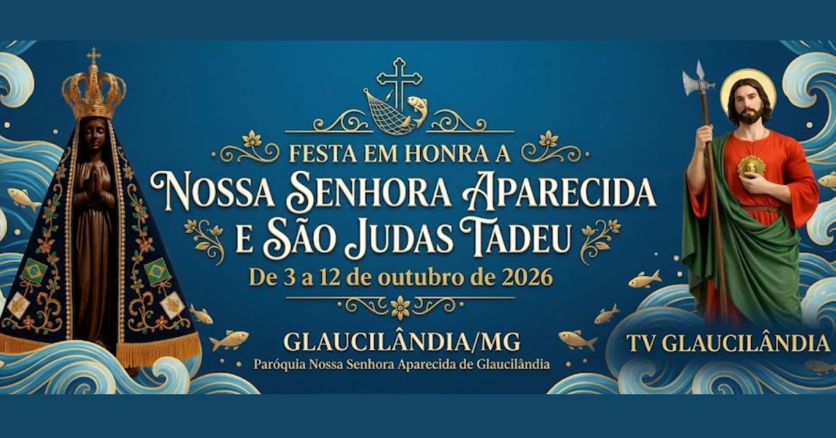 Festa da Padroeira Nossa Senhora Aparecida e São Judas Tadeu 2026